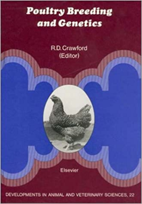 Poultry Breeding and Genetics: Developments in Animal and Veterinary Sciences (Developments in Animal & Veterinary Sciences) 1st Edition